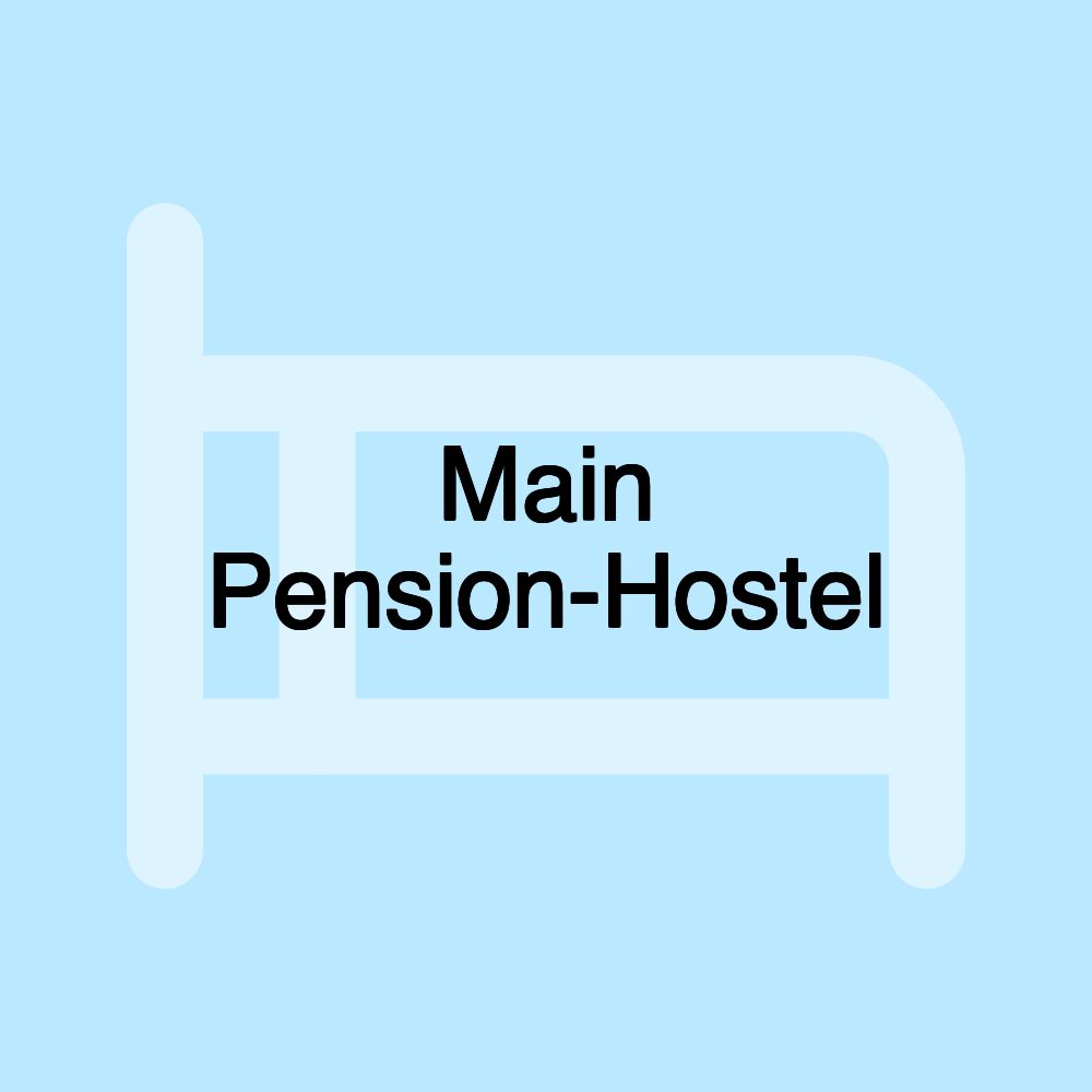 Main Pension-Hostel