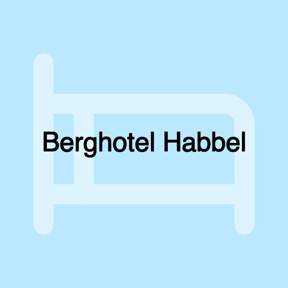 Berghotel Habbel