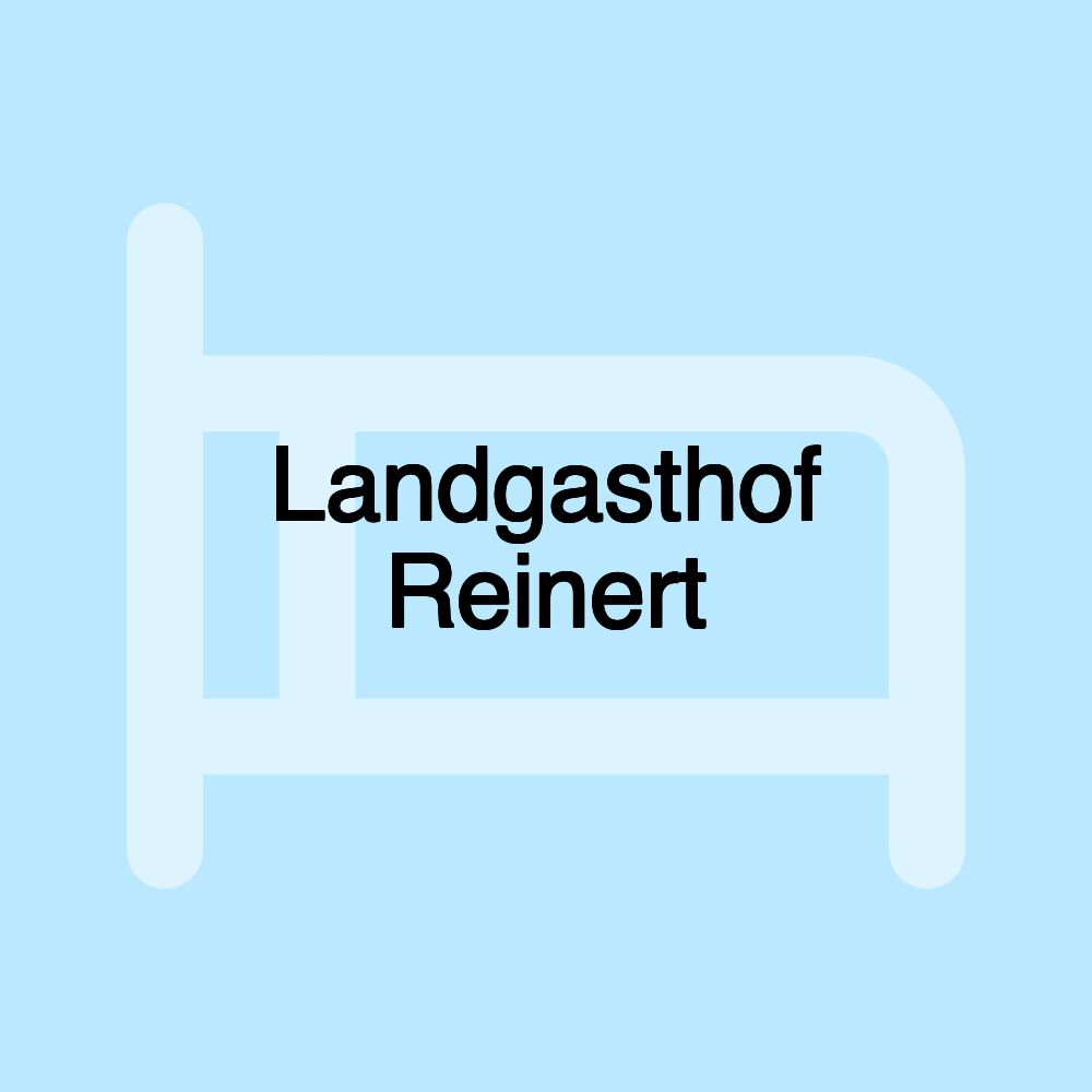 Landgasthof Reinert