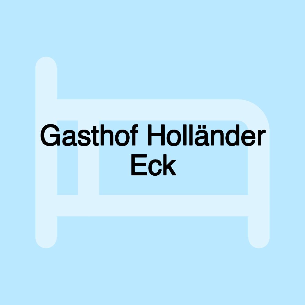 Gasthof Holländer Eck