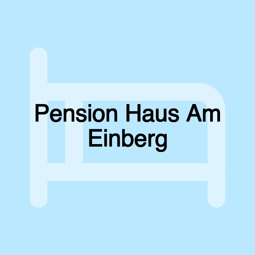 Pension Haus Am Einberg