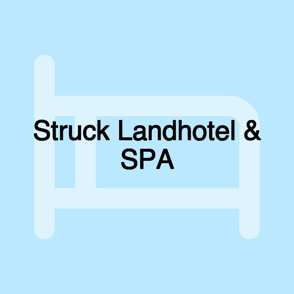 Struck Landhotel & SPA