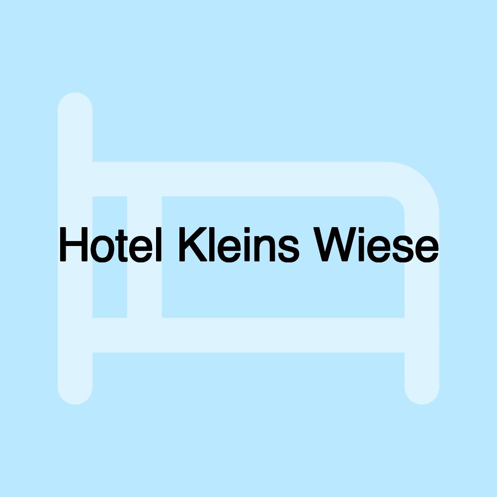 Hotel Kleins Wiese