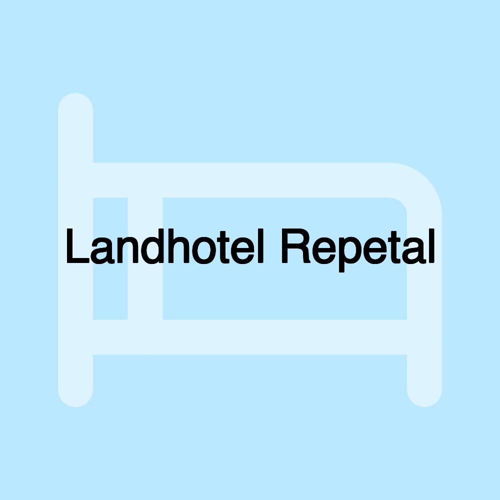 Landhotel Repetal