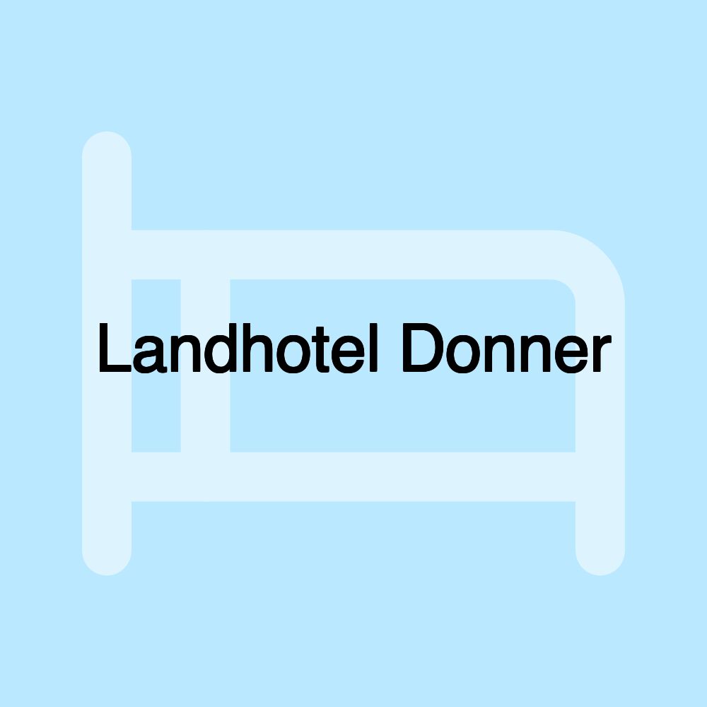 Landhotel Donner