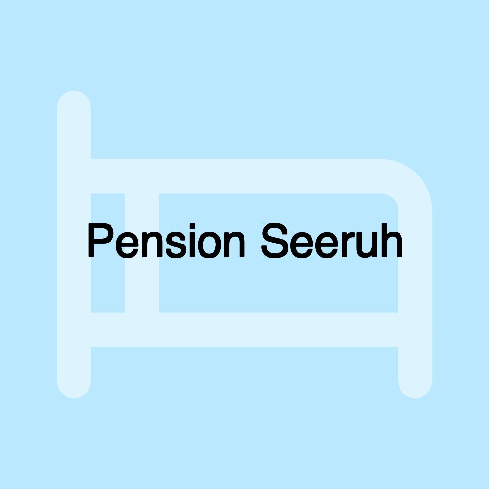 Pension Seeruh