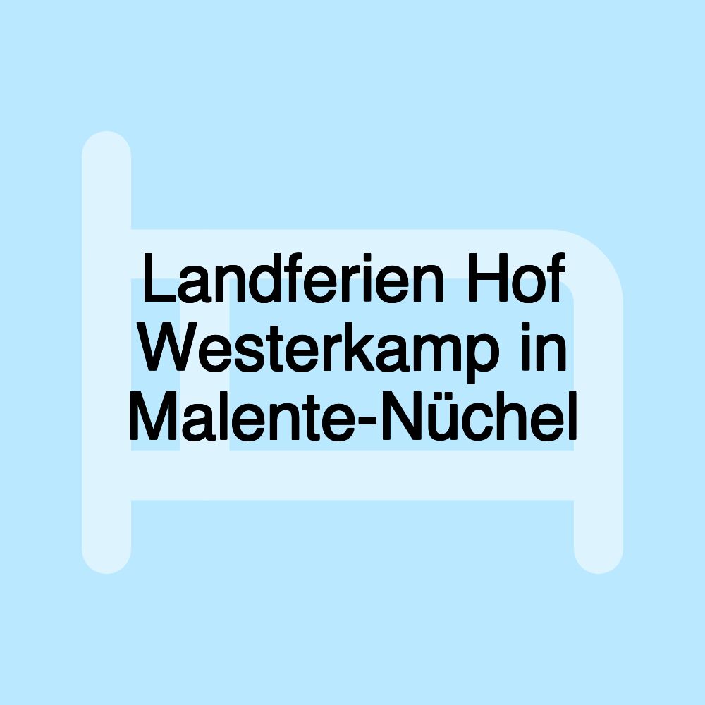 Landferien Hof Westerkamp in Malente-Nüchel