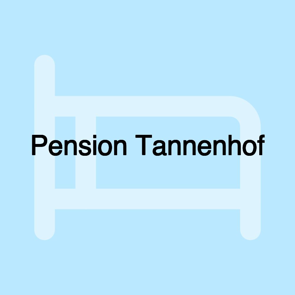 Pension Tannenhof