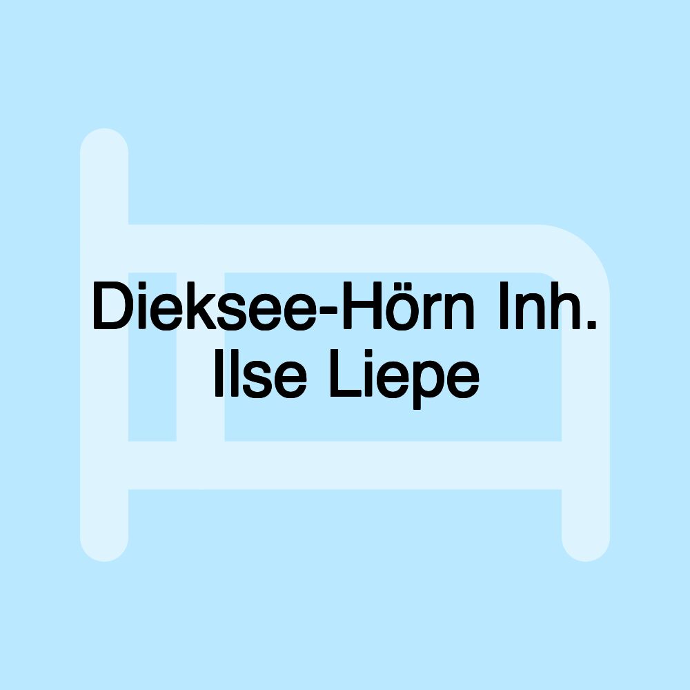 Dieksee-Hörn Inh. Ilse Liepe