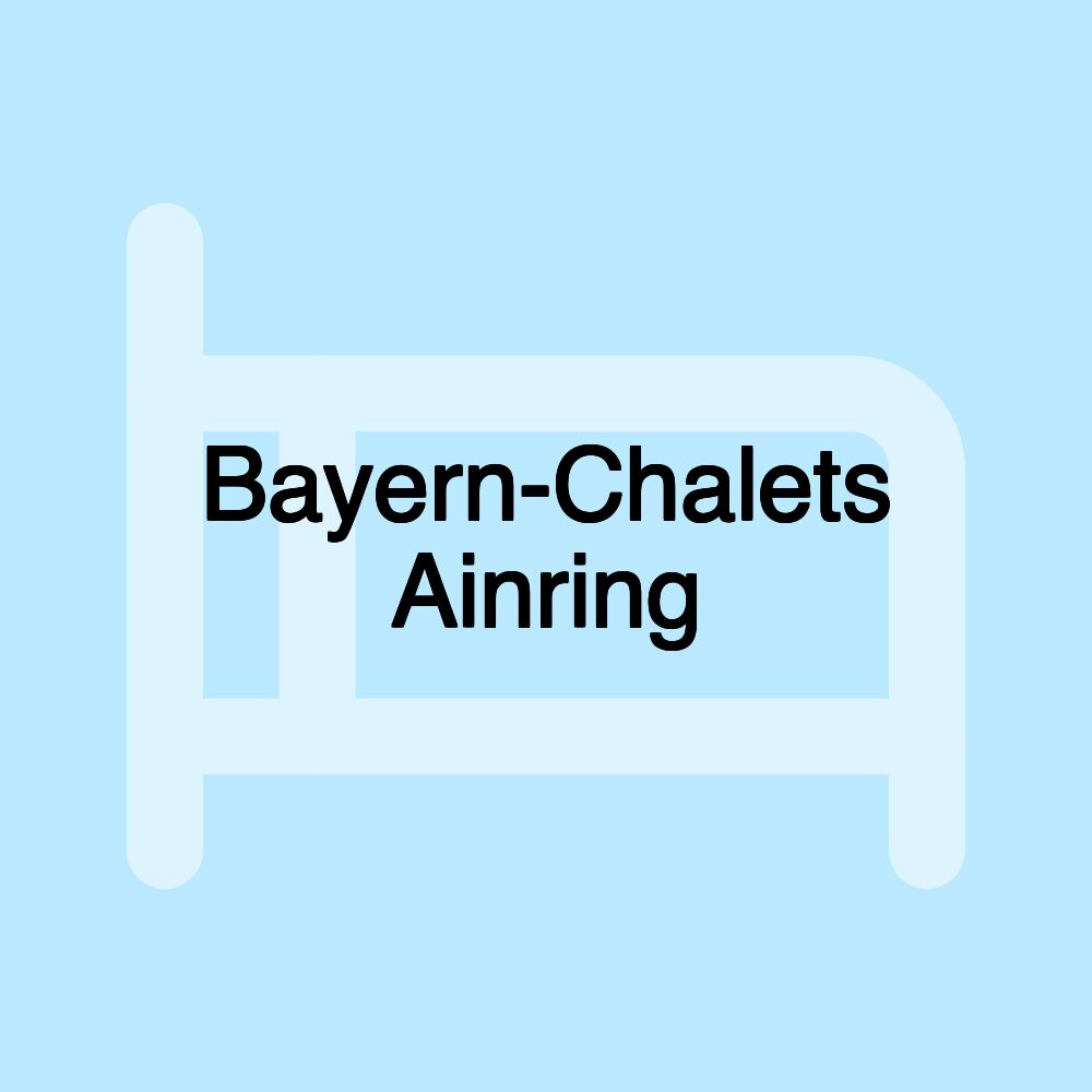 Bayern-Chalets Ainring