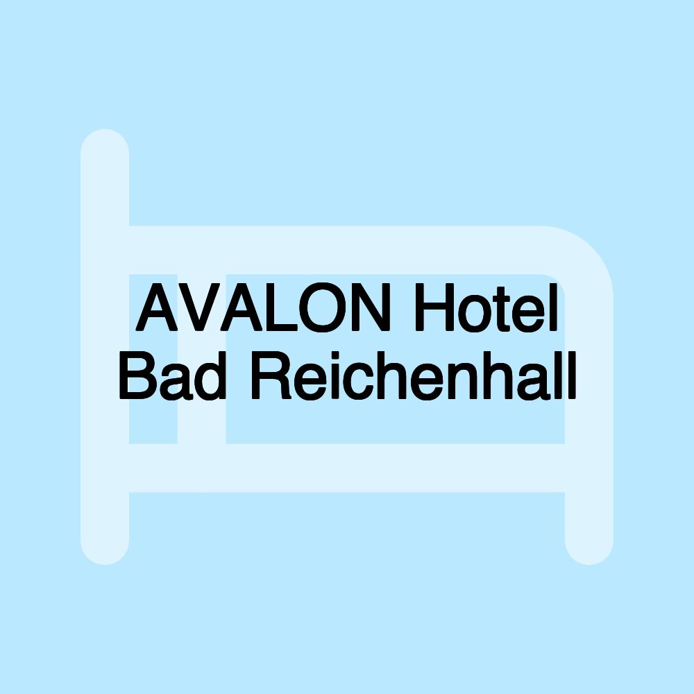 AVALON Hotel Bad Reichenhall