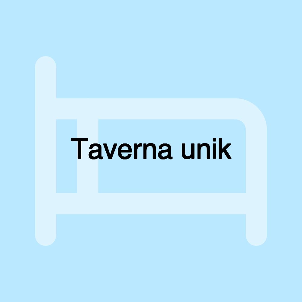 Taverna unik