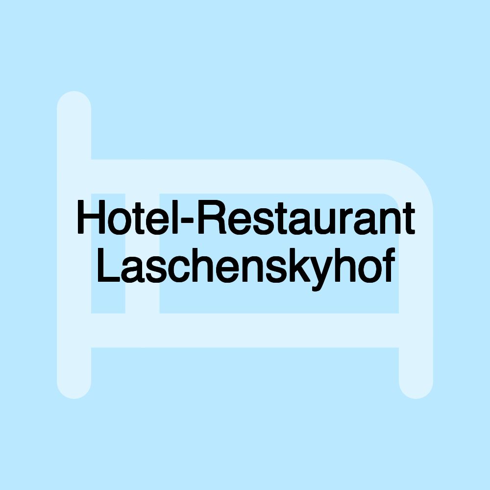 Hotel-Restaurant Laschenskyhof