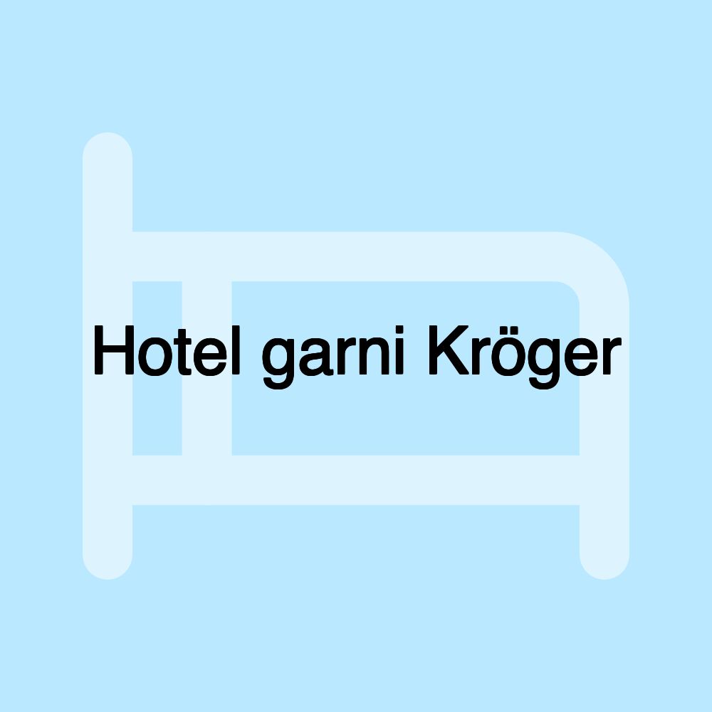 Hotel garni Kröger