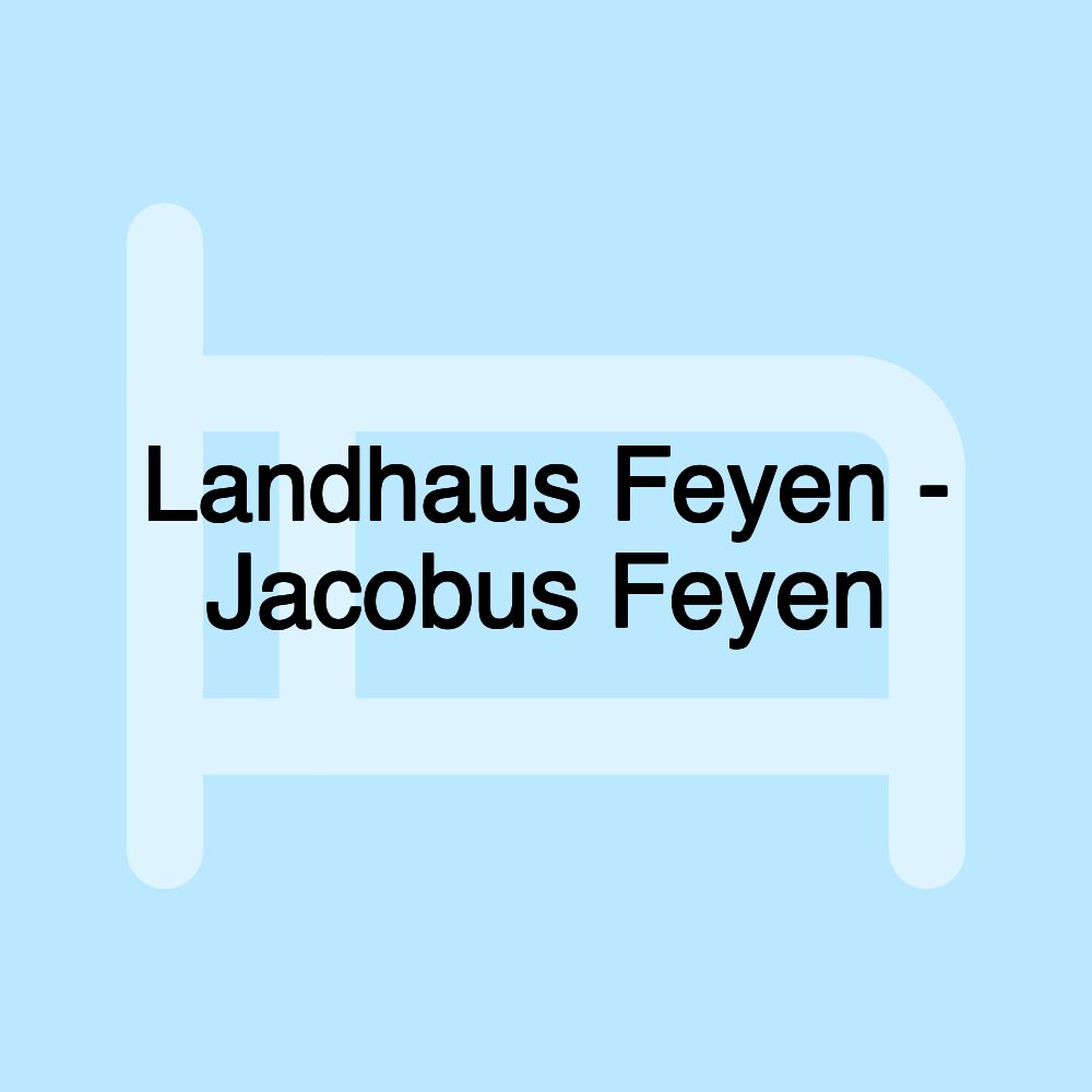 Landhaus Feyen - Jacobus Feyen