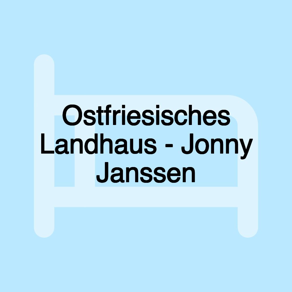 Ostfriesisches Landhaus - Jonny Janssen