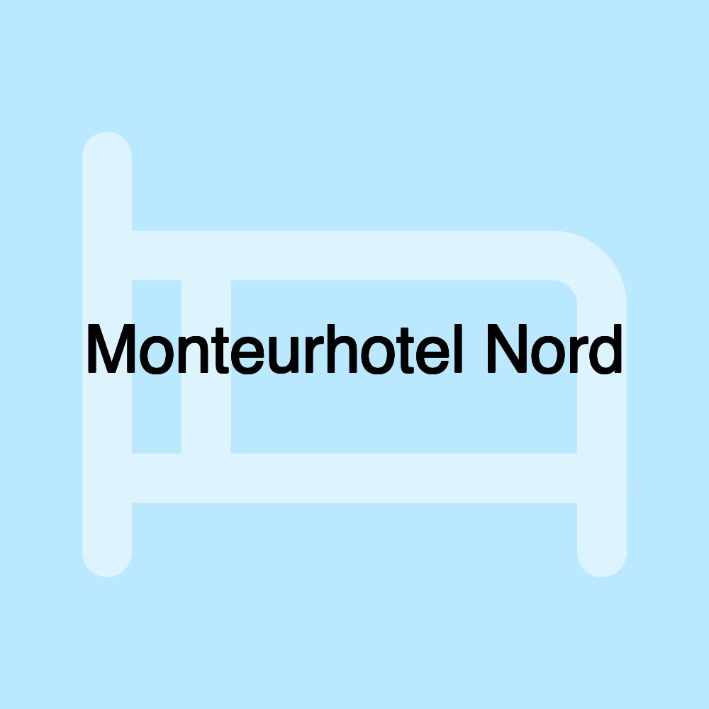 Monteurhotel Nord