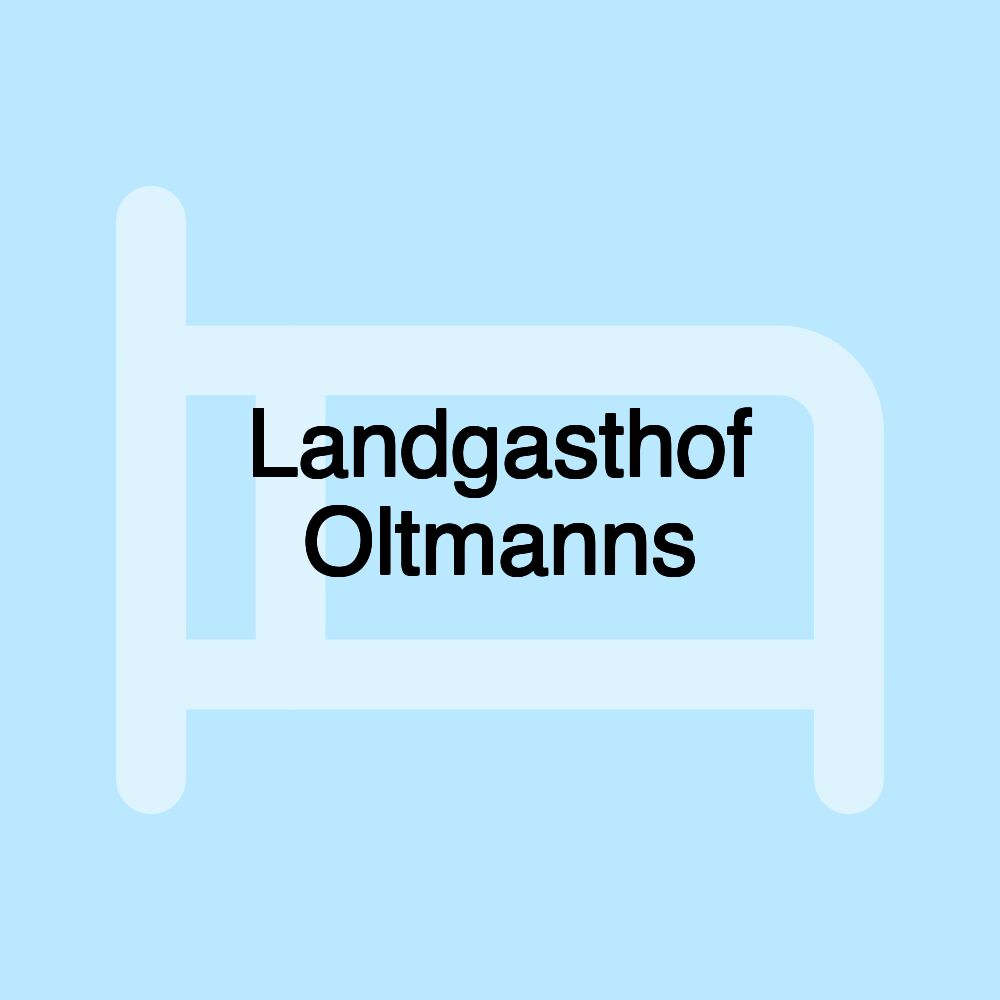 Landgasthof Oltmanns