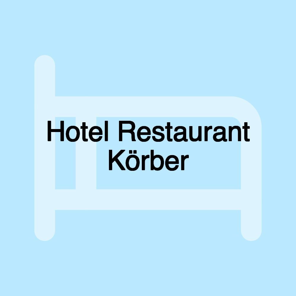 Hotel Restaurant Körber