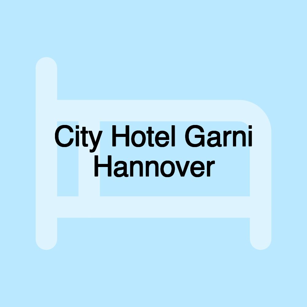 City Hotel Garni Hannover