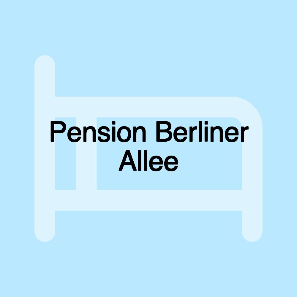 Pension Berliner Allee