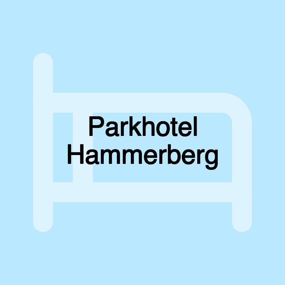 Parkhotel Hammerberg