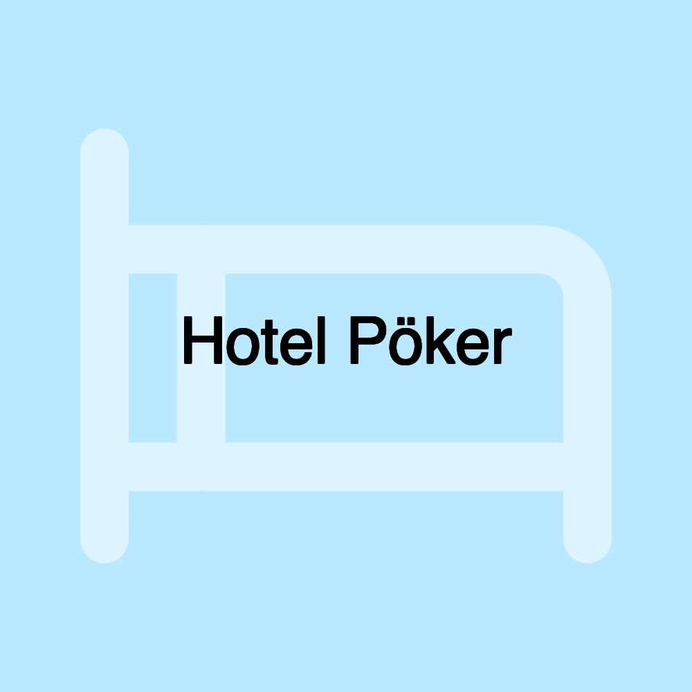 Hotel Pöker