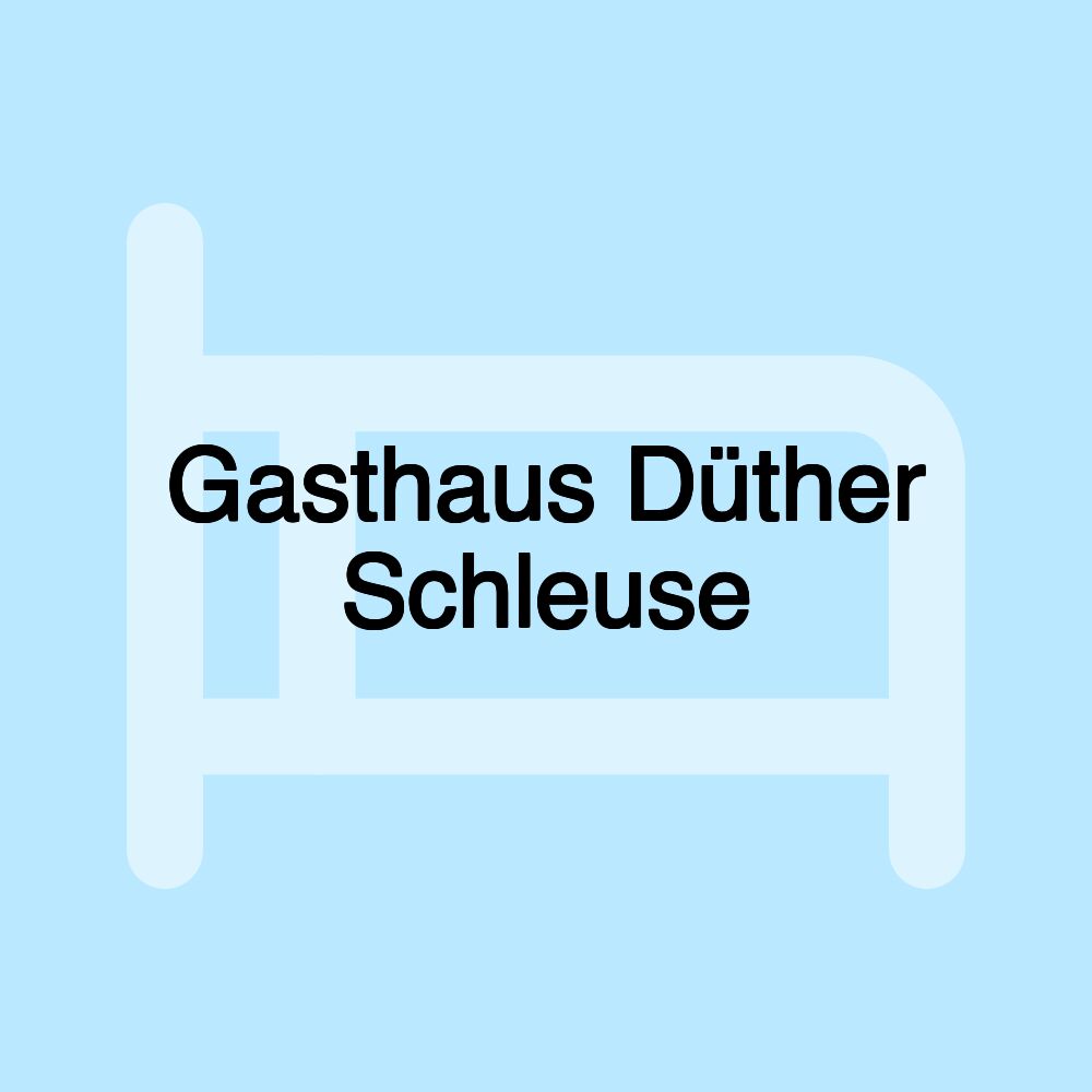 Gasthaus Düther Schleuse