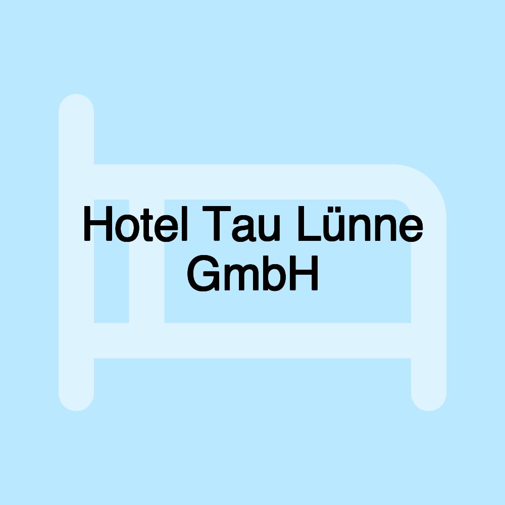 Hotel Tau Lünne GmbH