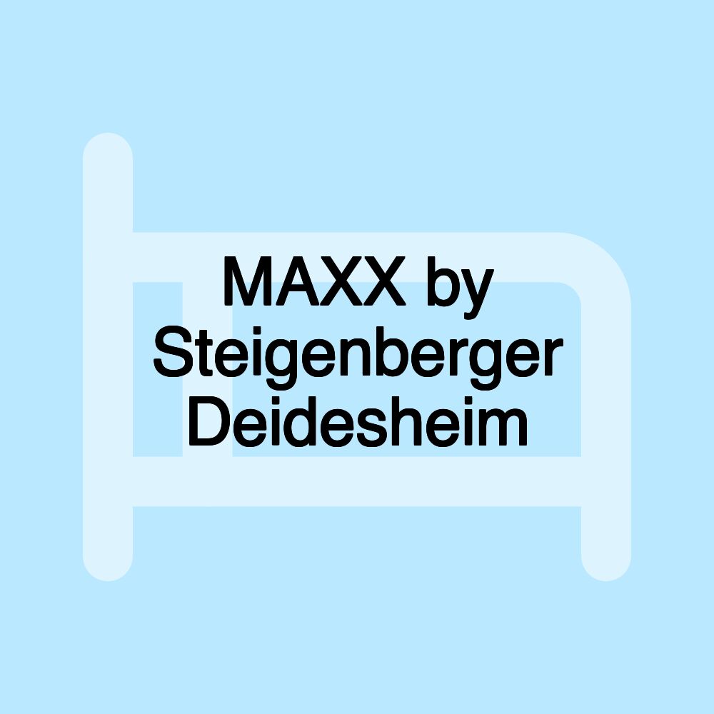 MAXX by Steigenberger Deidesheim