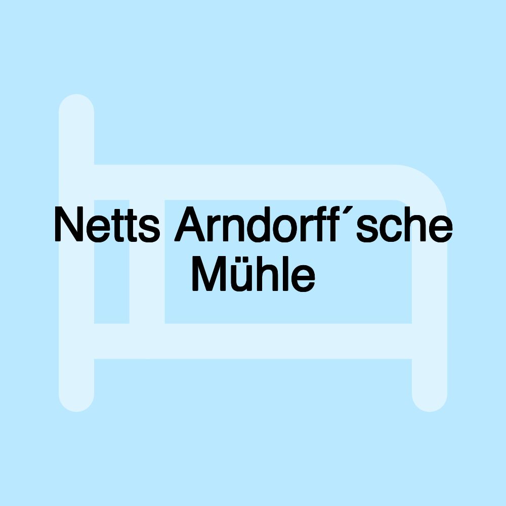 Netts Arndorff´sche Mühle