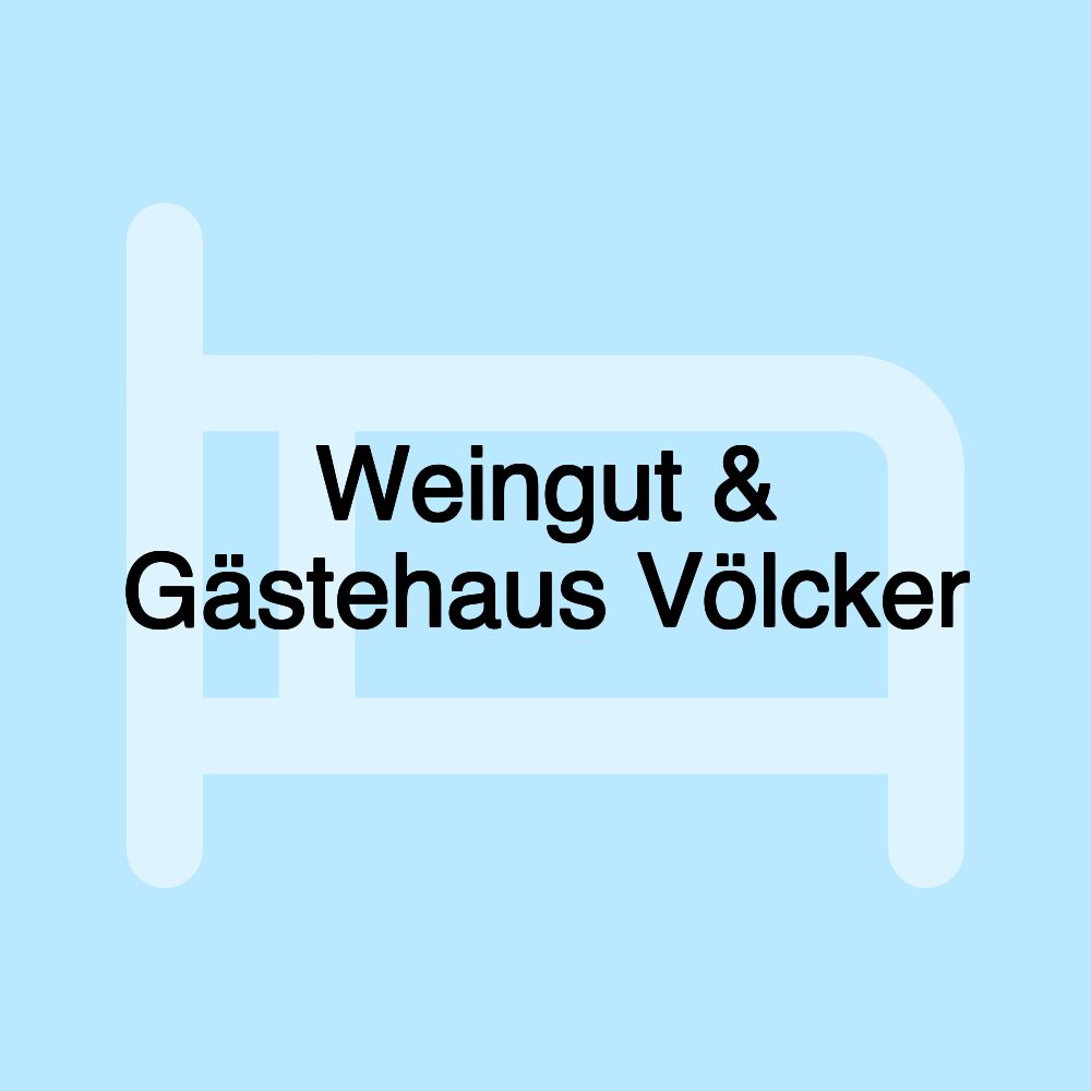 Weingut & Gästehaus Völcker