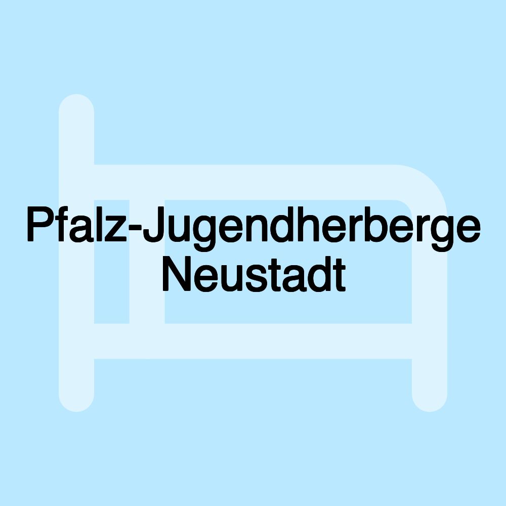 Pfalz-Jugendherberge Neustadt