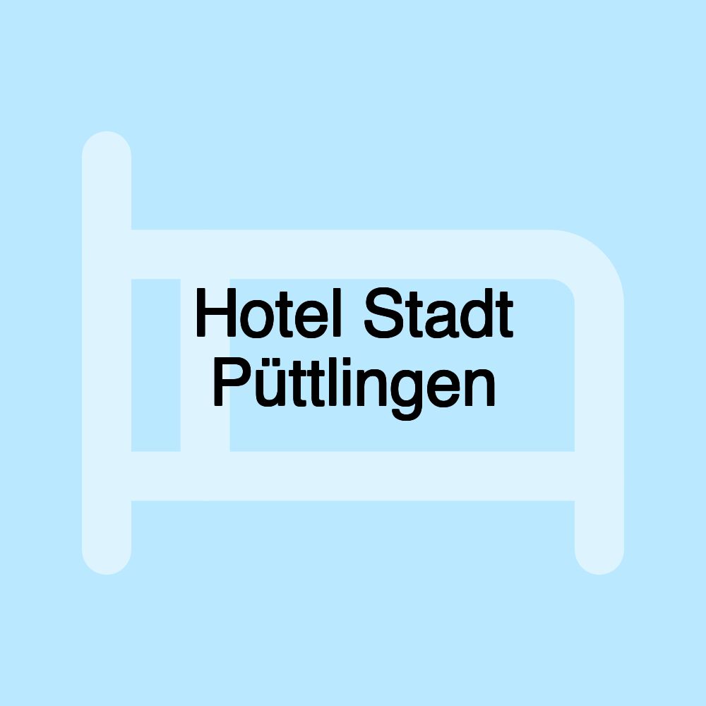 Hotel Stadt Püttlingen