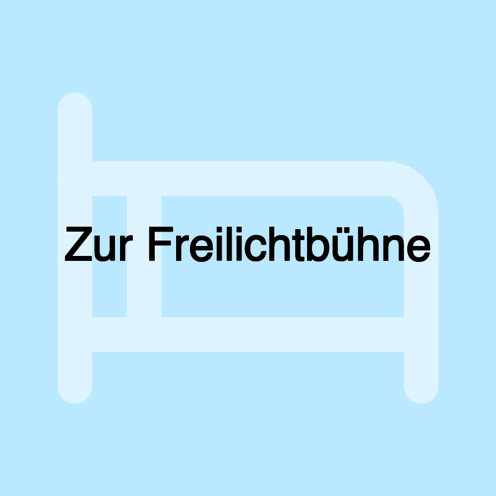 Zur Freilichtbühne