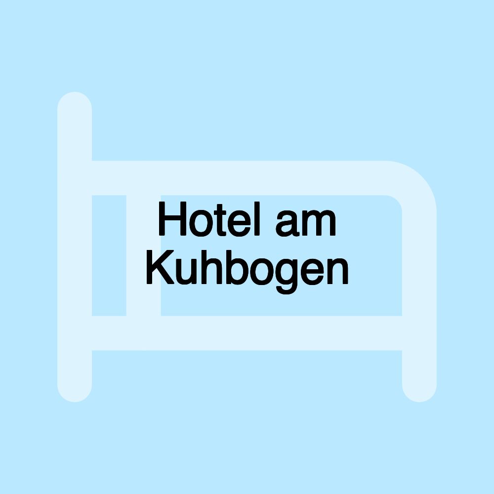 Hotel am Kuhbogen