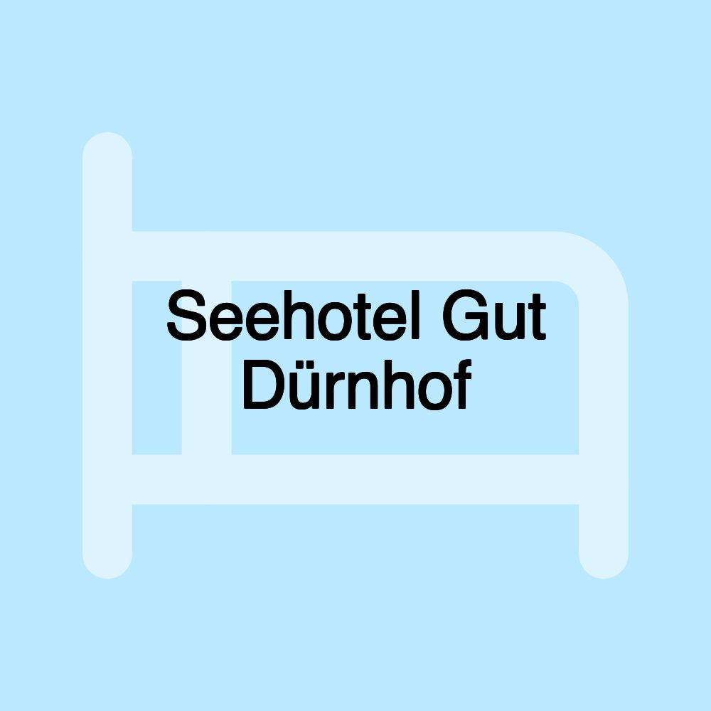 Seehotel Gut Dürnhof