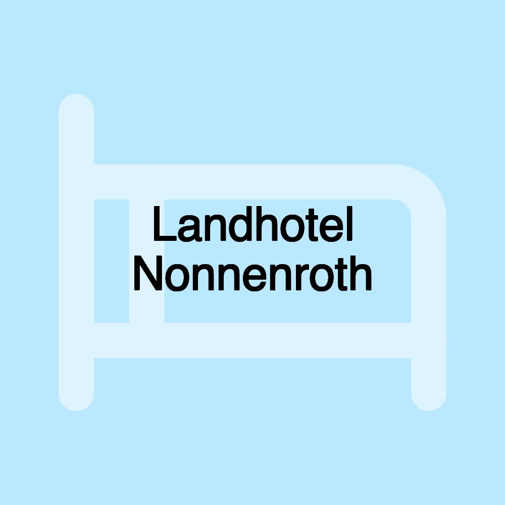 Landhotel Nonnenroth