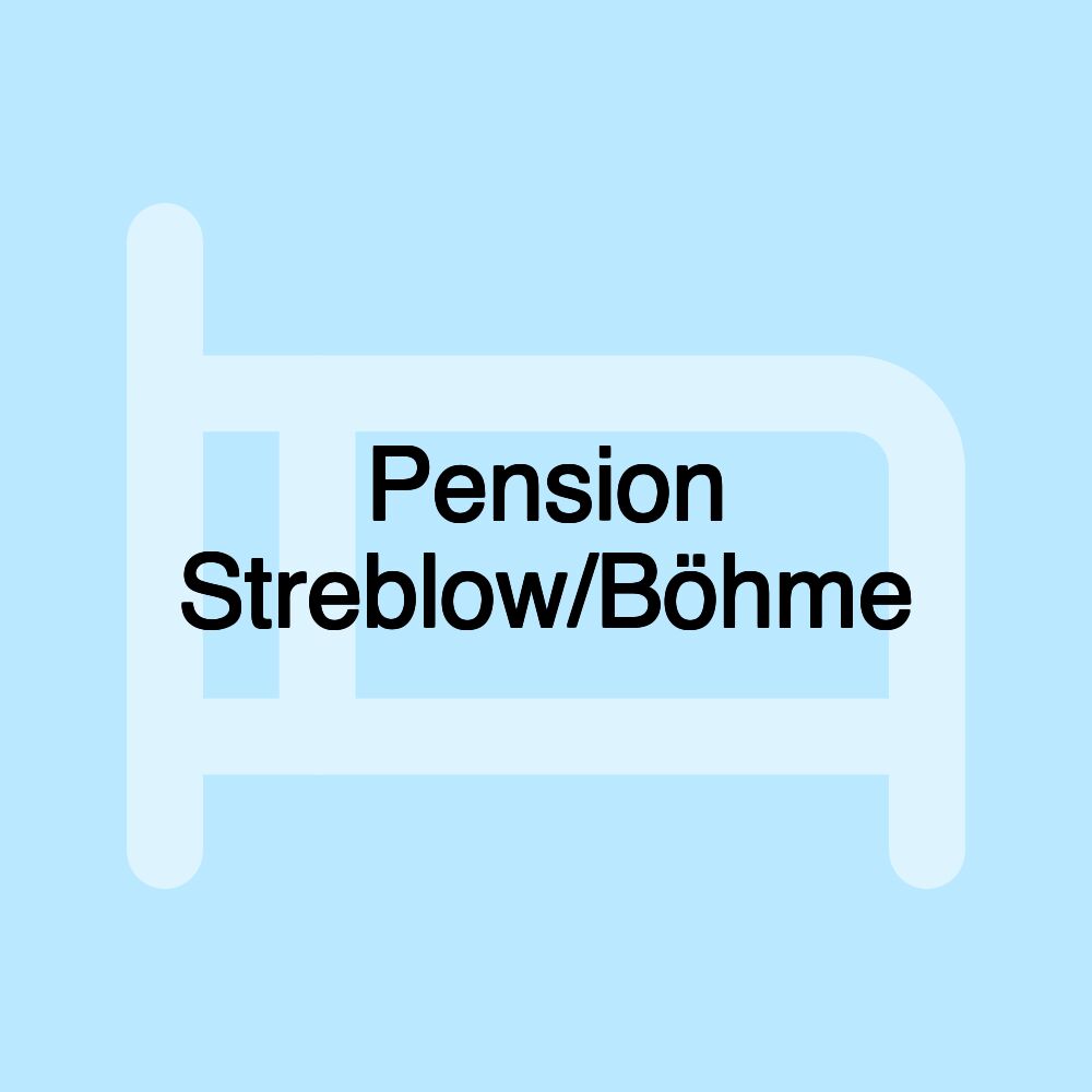 Pension Streblow/Böhme