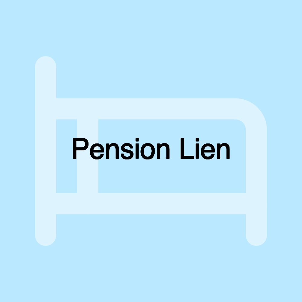 Pension Lien