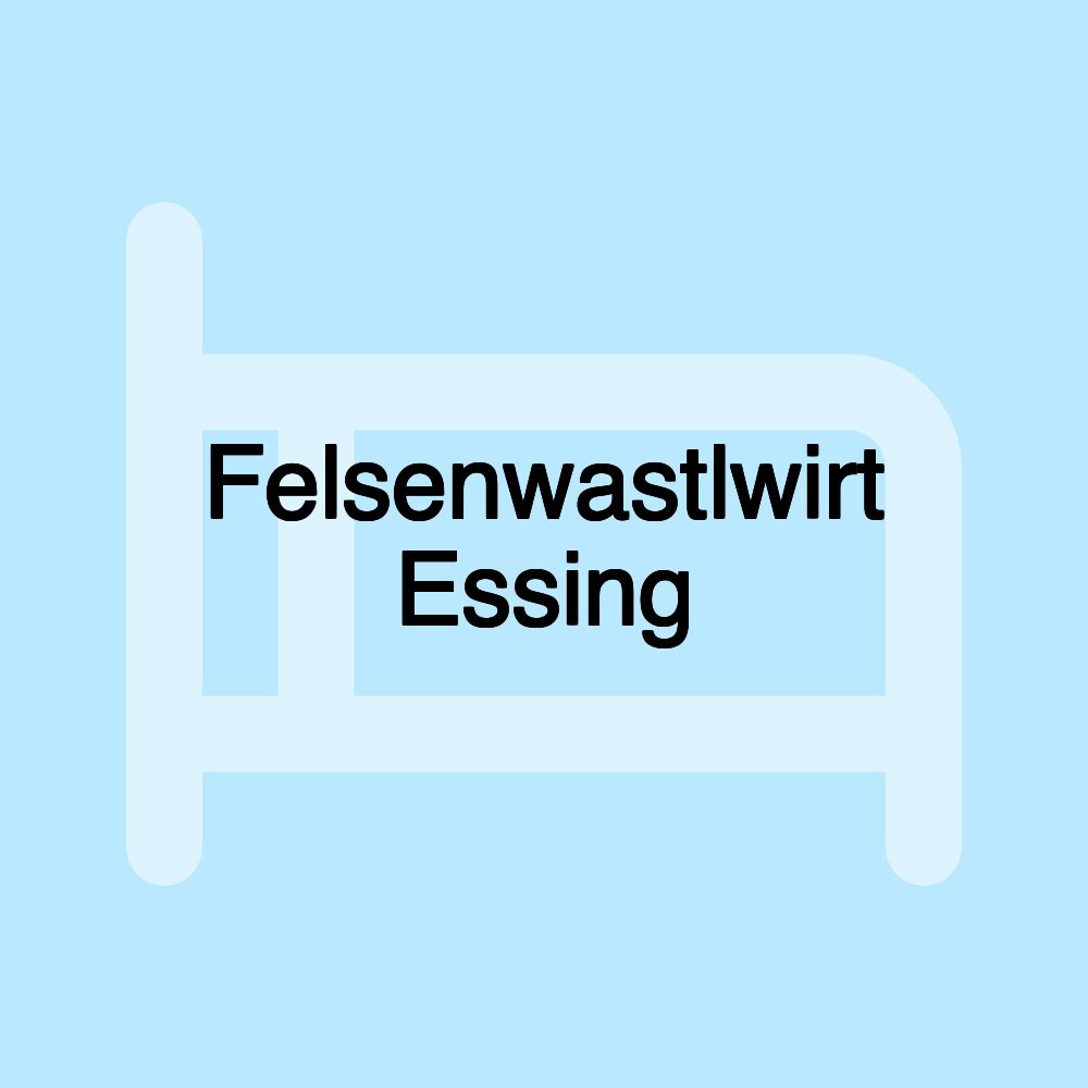 Felsenwastlwirt Essing