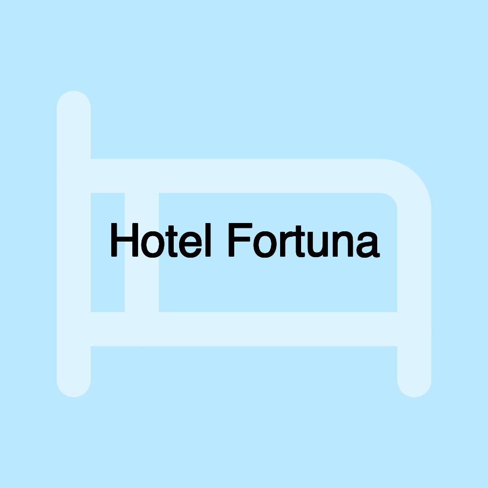 Hotel Fortuna