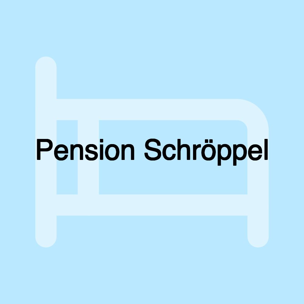 Pension Schröppel