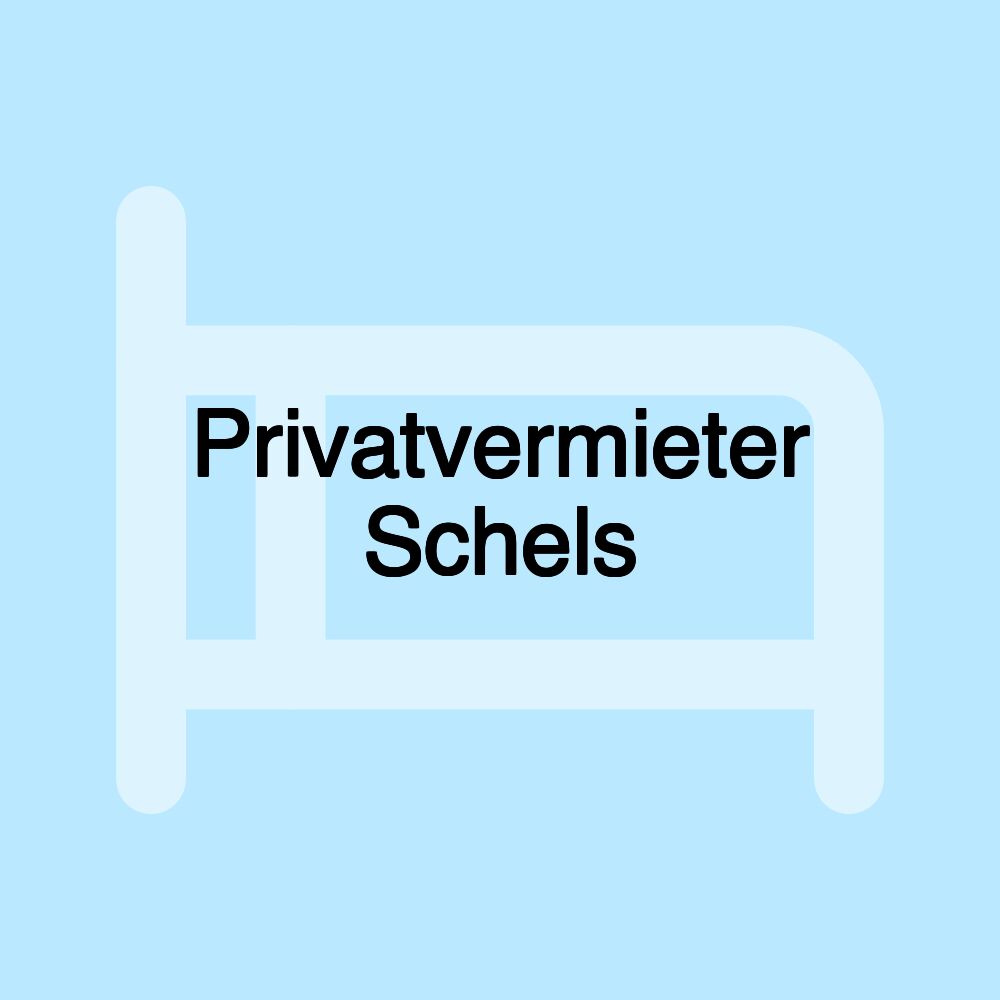 Privatvermieter Schels