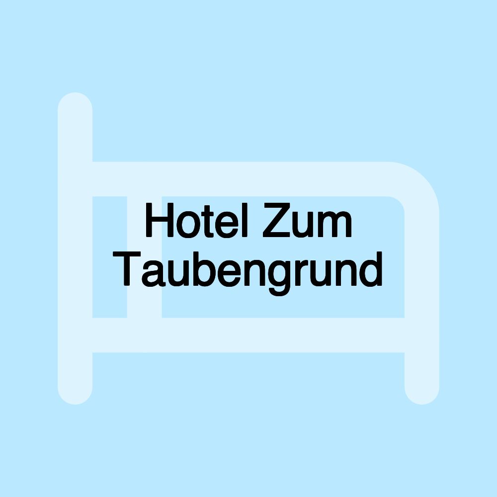 Hotel Zum Taubengrund