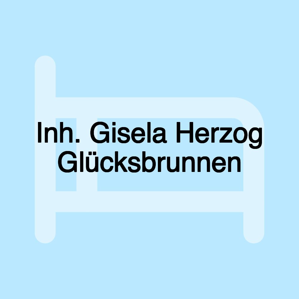 Inh. Gisela Herzog Glücksbrunnen