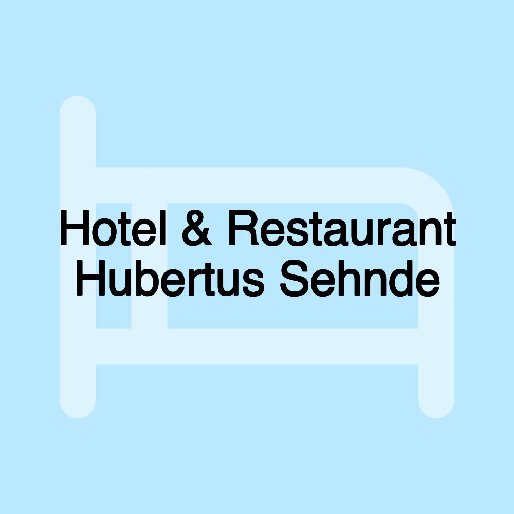 Hotel & Restaurant Hubertus Sehnde