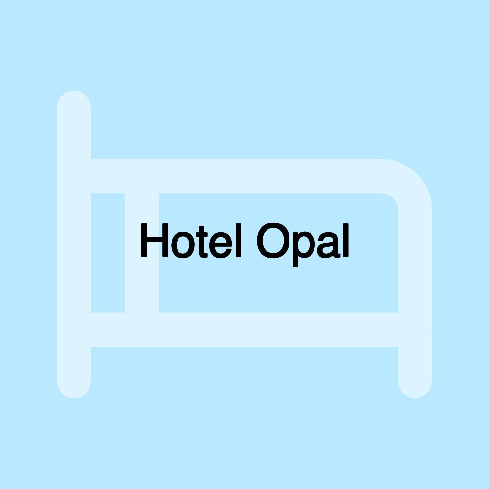 Hotel Opal