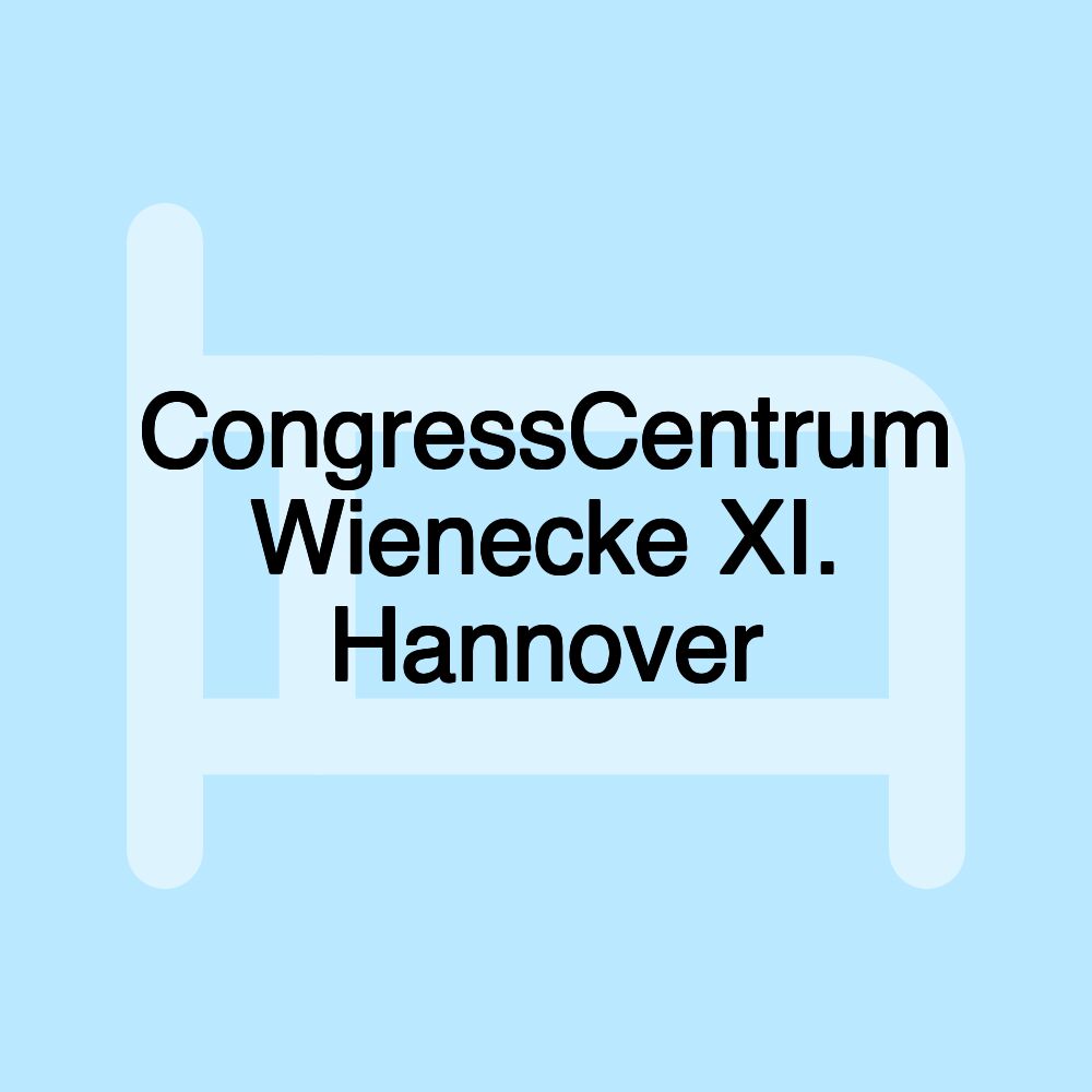 CongressCentrum Wienecke XI. Hannover