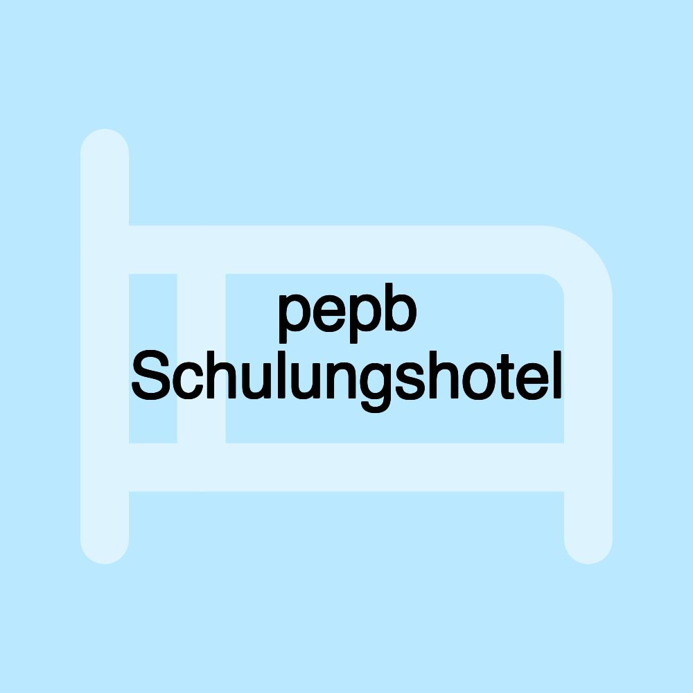 pepb Schulungshotel